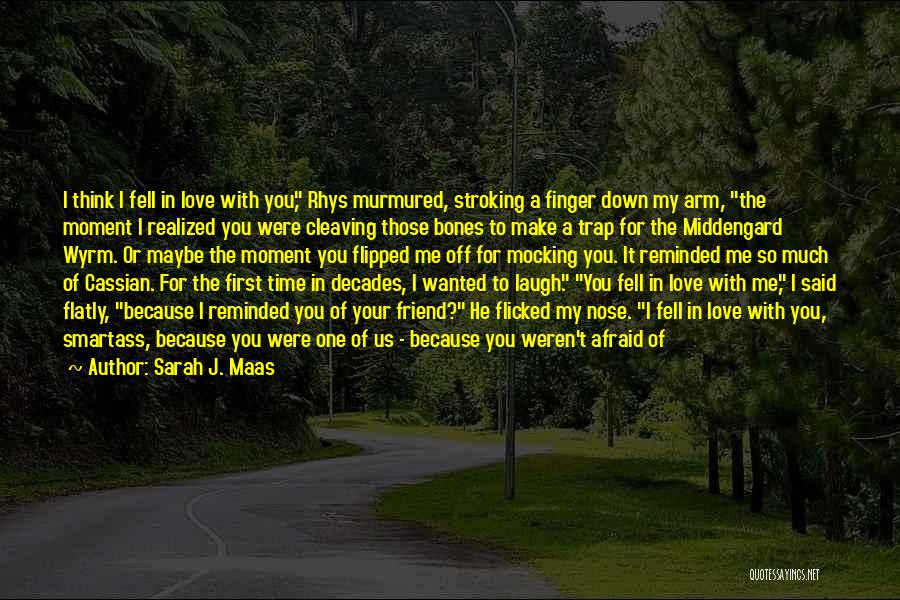 Love For Her By Him Quotes By Sarah J. Maas