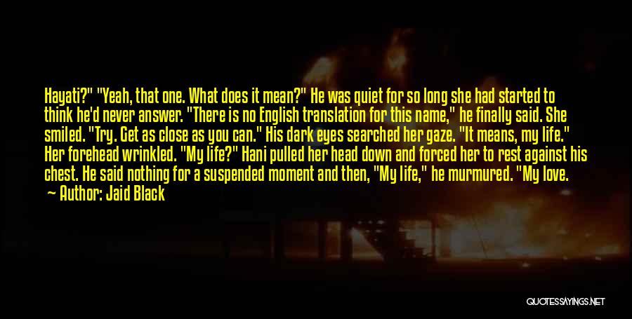 Love For Him English Quotes By Jaid Black