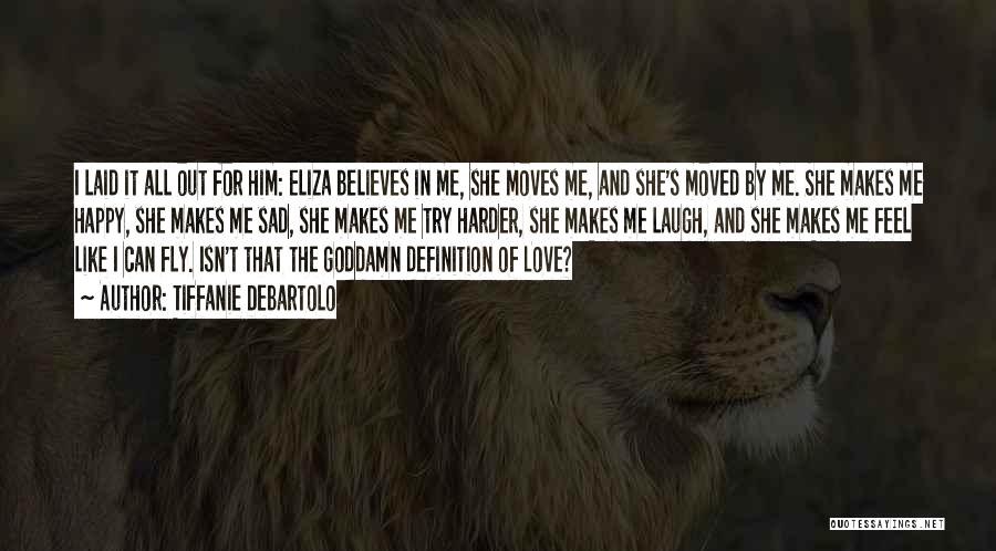 Love For Him Sad Quotes By Tiffanie DeBartolo