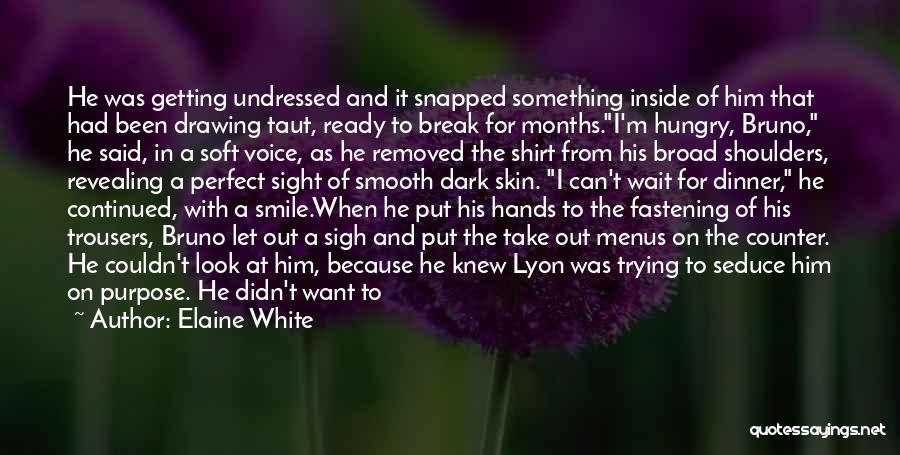 Love For Him Short Quotes By Elaine White
