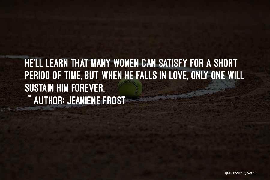 Love For Him Short Quotes By Jeaniene Frost