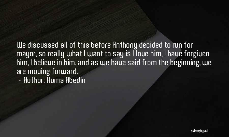 Love For Him To Say Quotes By Huma Abedin