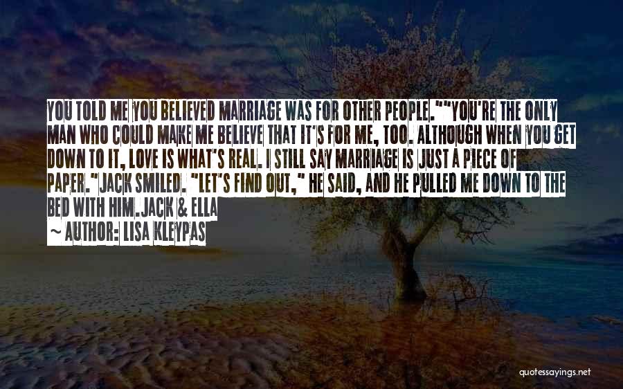 Love For Him To Say Quotes By Lisa Kleypas