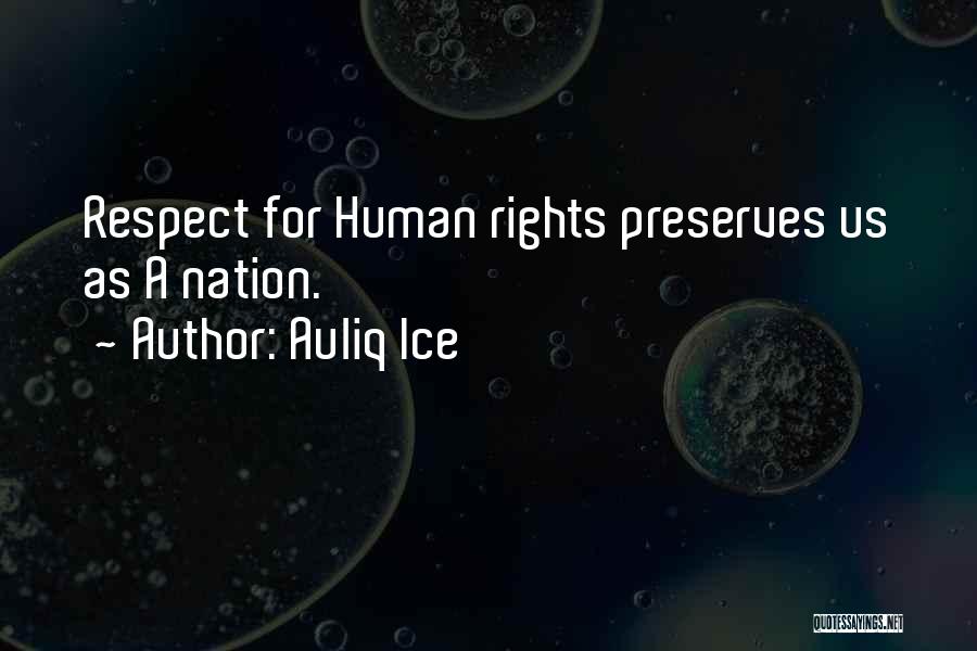 Love For Humanity Quotes By Auliq Ice