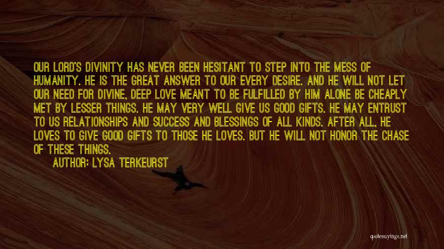Love For Humanity Quotes By Lysa TerKeurst