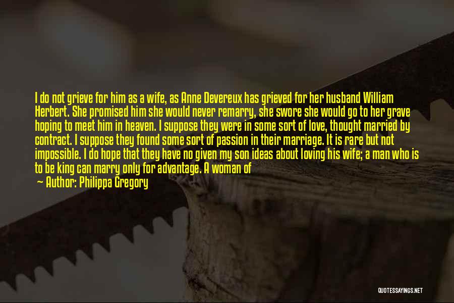 Love For Husband And Son Quotes By Philippa Gregory