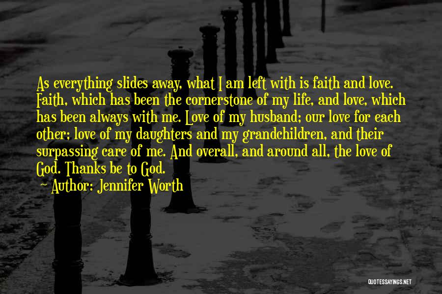 Love For Husband Quotes By Jennifer Worth