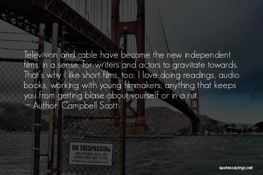Love For Keeps Quotes By Campbell Scott