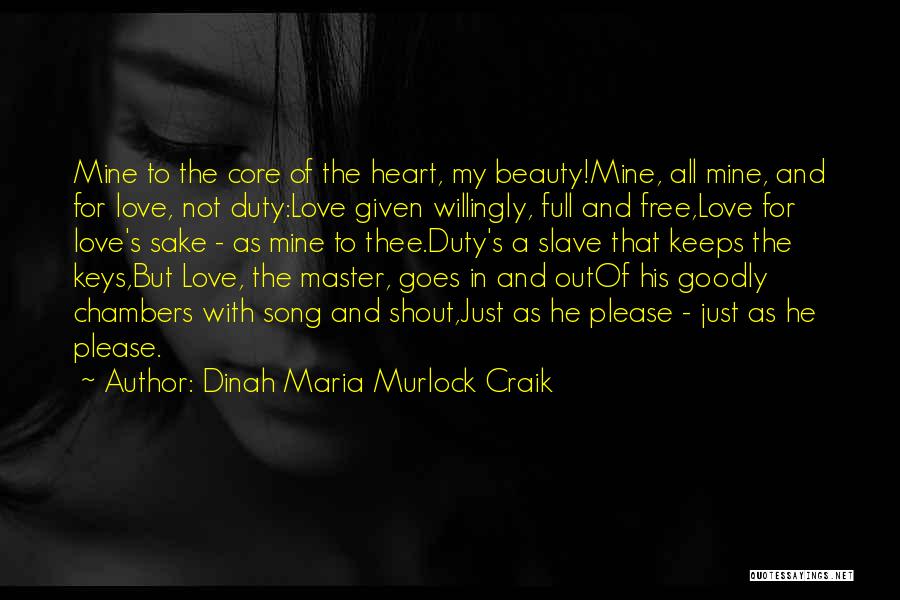 Love For Keeps Quotes By Dinah Maria Murlock Craik