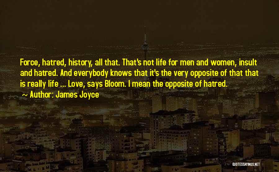 Love For Life Quotes By James Joyce