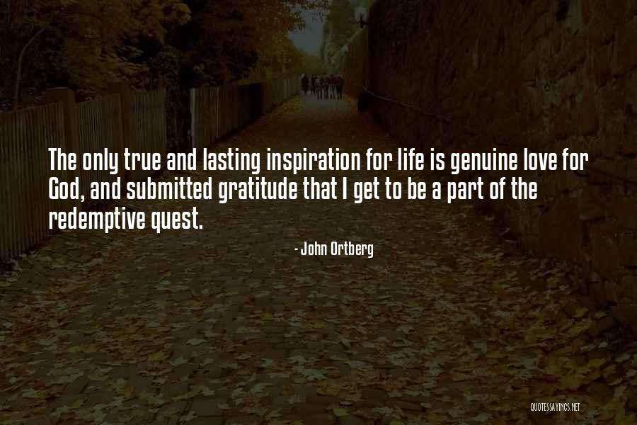 Love For Life Quotes By John Ortberg