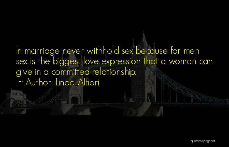 Love For Marriage Quotes By Linda Alfiori