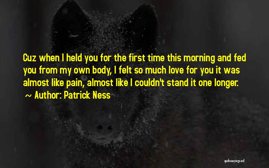 Love For Morning Quotes By Patrick Ness
