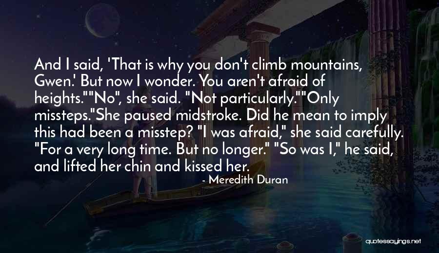 Love For Mountains Quotes By Meredith Duran Love For Mountains Quotes By Meredith Duran