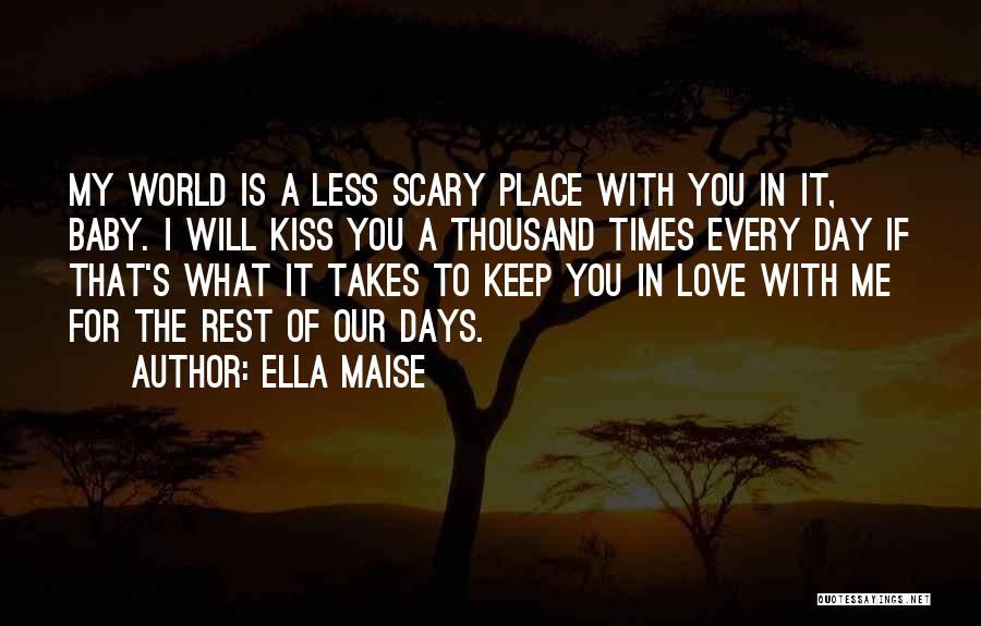 Love For My Baby Quotes By Ella Maise