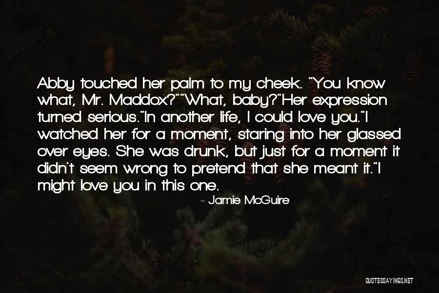 Love For My Baby Quotes By Jamie McGuire