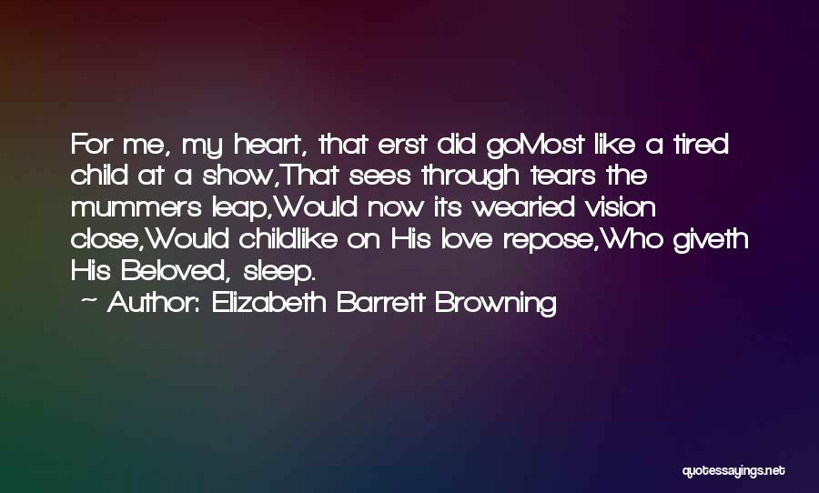 Love For My Child Quotes By Elizabeth Barrett Browning