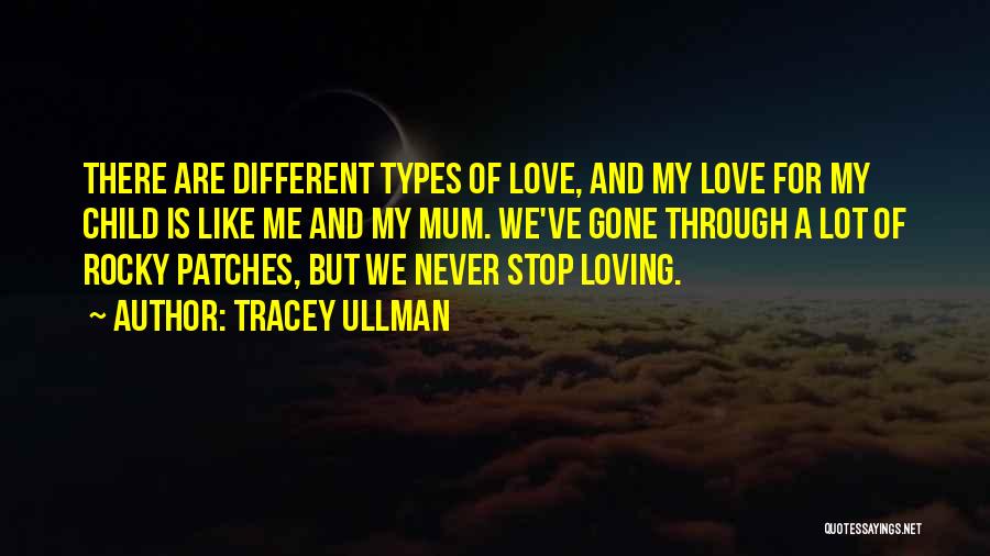 Love For My Child Quotes By Tracey Ullman