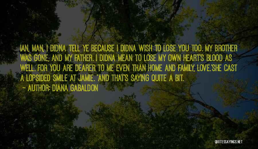 Love For My Family Quotes By Diana Gabaldon