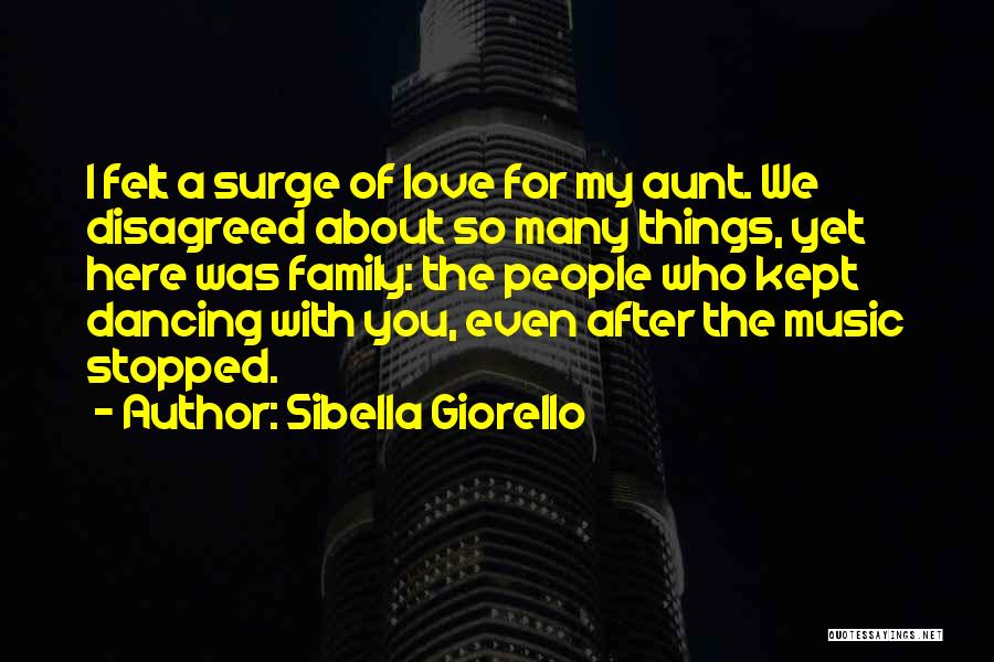 Love For My Family Quotes By Sibella Giorello