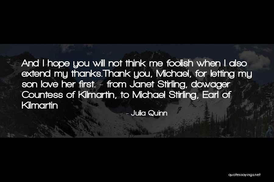Love For My Son Quotes By Julia Quinn Love For My Son Quotes By Julia Quinn