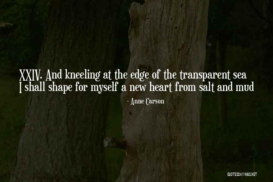Love For Myself Quotes By Anne Carson Love For Myself Quotes By Anne Carson