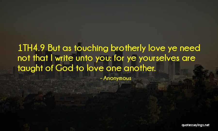 Love For One Another Quotes By Anonymous