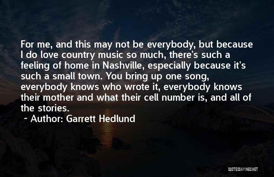 Love For One's Country Quotes By Garrett Hedlund