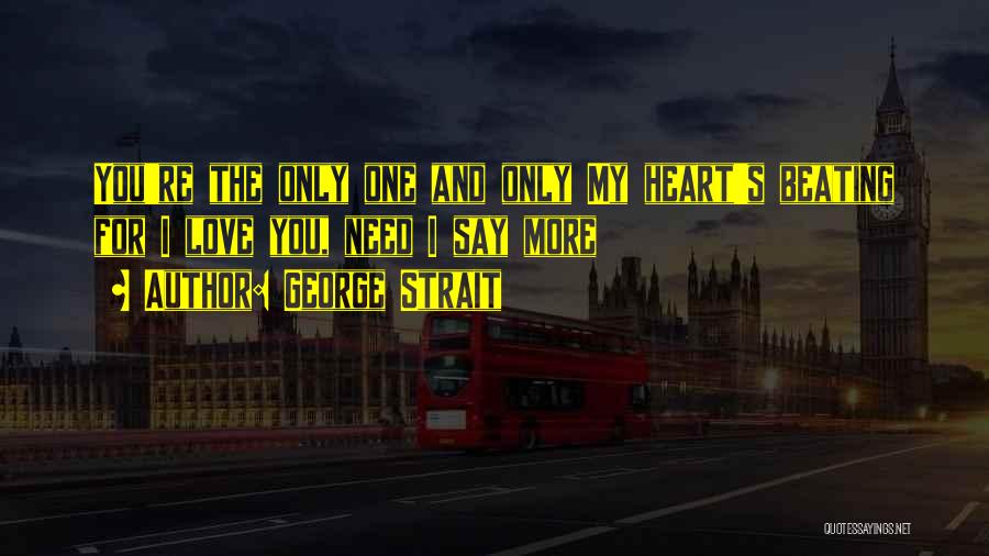 Love For One's Country Quotes By George Strait