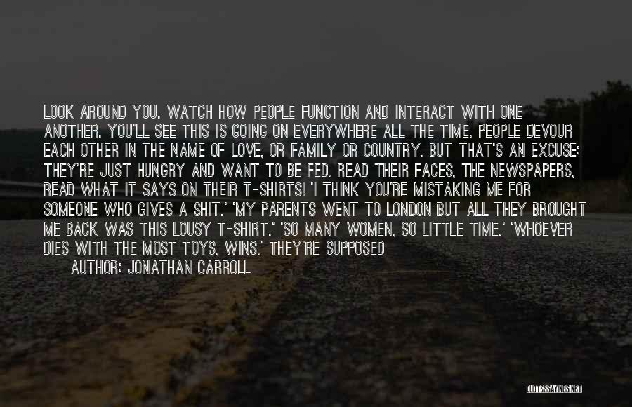 Love For One's Country Quotes By Jonathan Carroll Love For One's Country Quotes By Jonathan Carroll