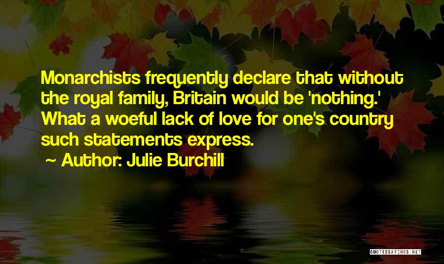 Love For One's Country Quotes By Julie Burchill