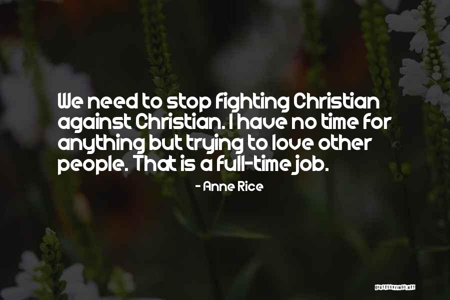 Love For Rice Quotes By Anne Rice Love For Rice Quotes By Anne Rice