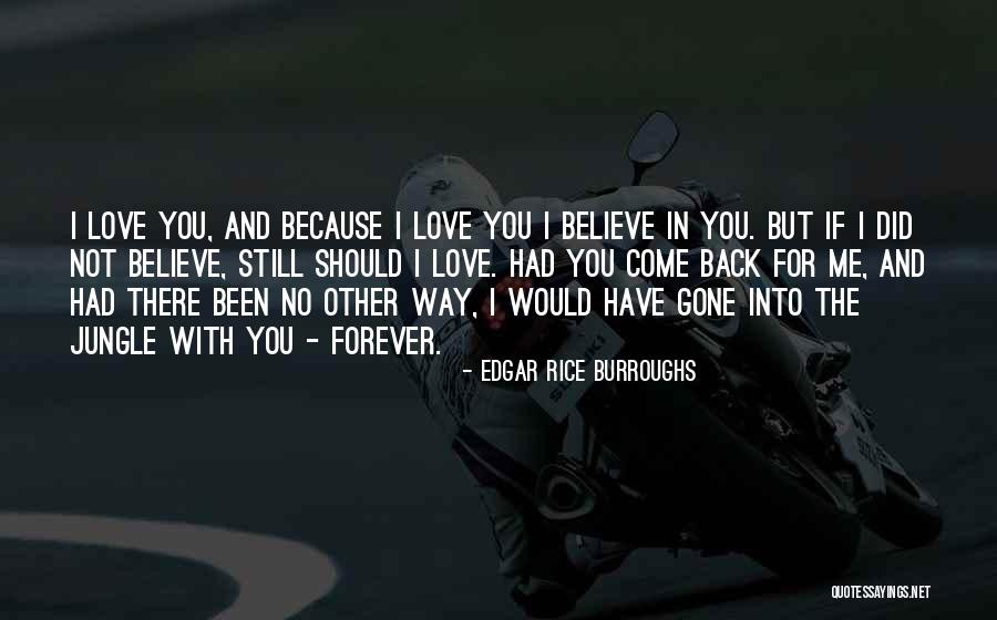 Love For Rice Quotes By Edgar Rice Burroughs Love For Rice Quotes By Edgar Rice Burroughs