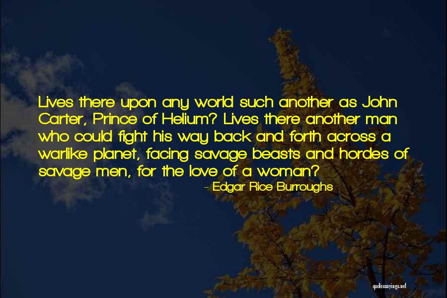 Love For Rice Quotes By Edgar Rice Burroughs Love For Rice Quotes By Edgar Rice Burroughs