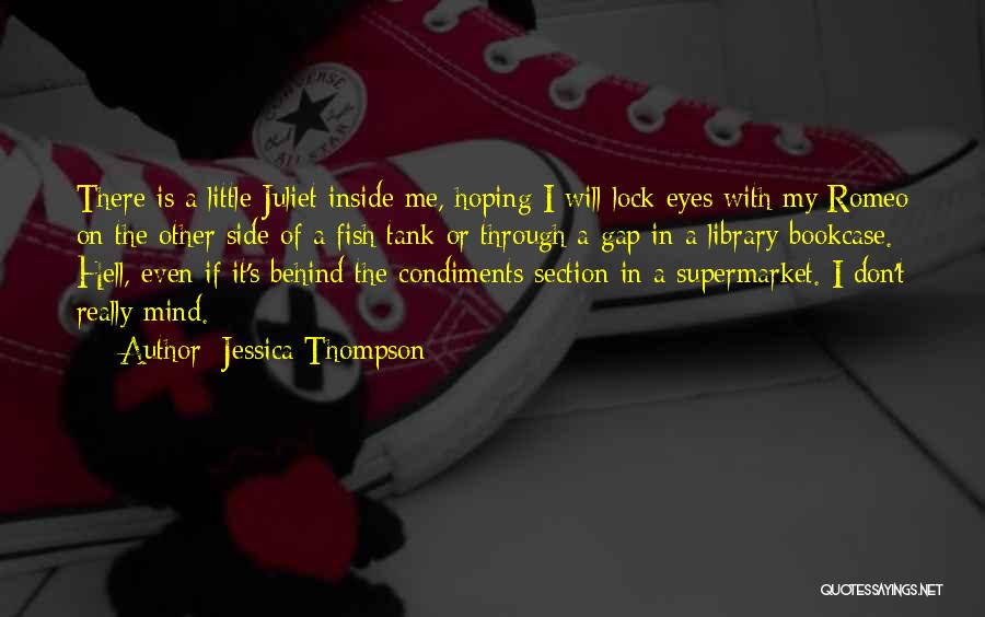 Love For Romeo And Juliet Quotes By Jessica Thompson