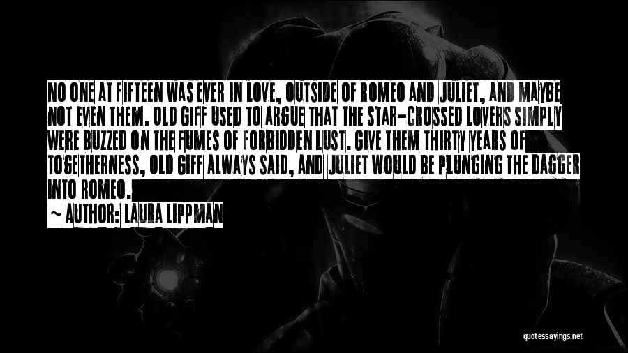 Love For Romeo And Juliet Quotes By Laura Lippman