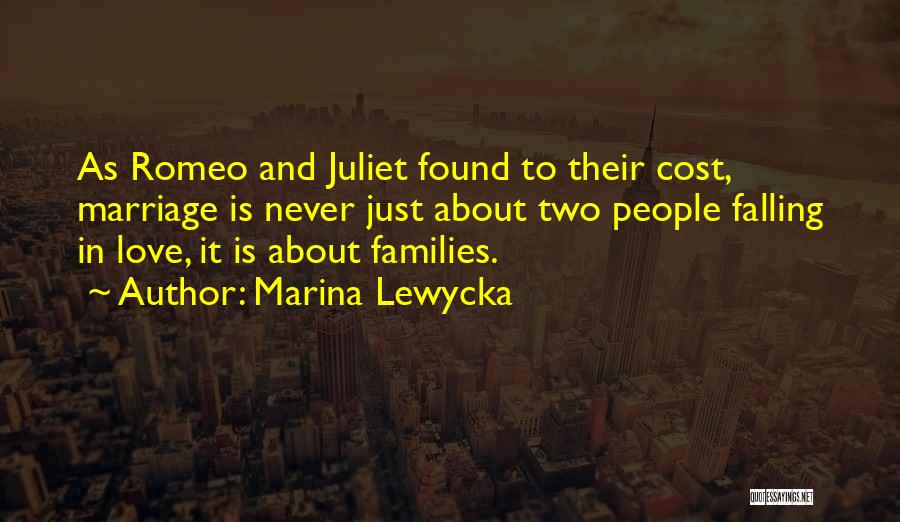 Love For Romeo And Juliet Quotes By Marina Lewycka