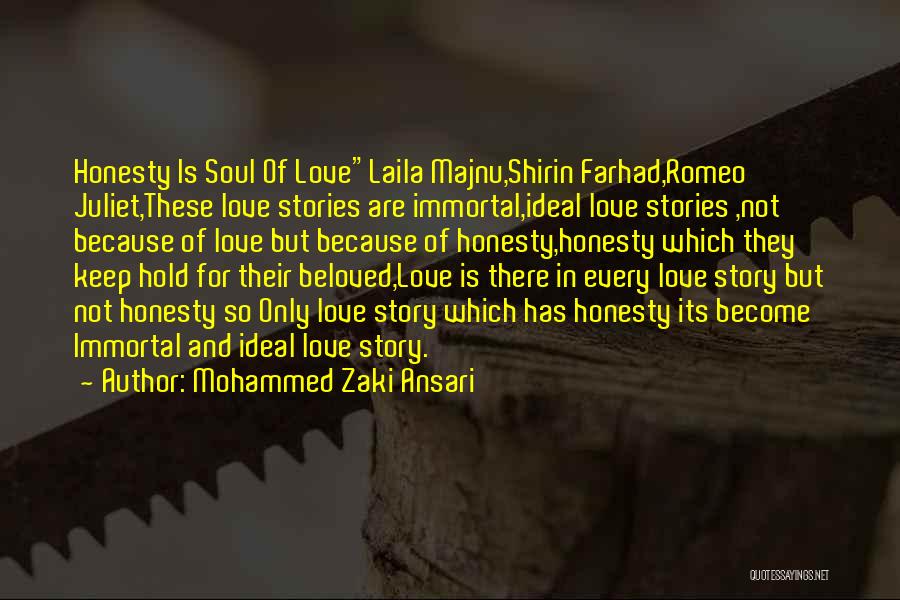 Love For Romeo And Juliet Quotes By Mohammed Zaki Ansari