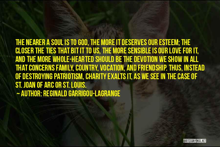 Love For The Country Quotes By Reginald Garrigou-Lagrange