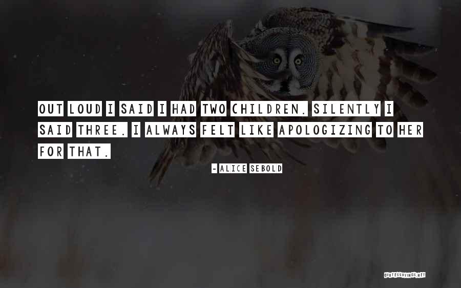 Love For Two Quotes By Alice Sebold Love For Two Quotes By Alice Sebold