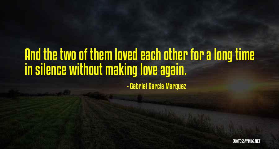 Love For Two Quotes By Gabriel Garcia Marquez