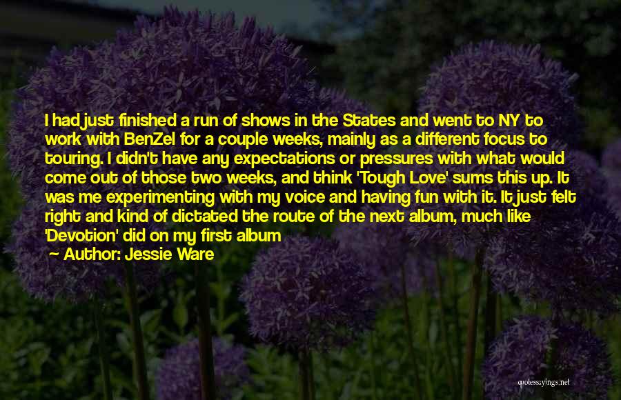 Love For Two Quotes By Jessie Ware