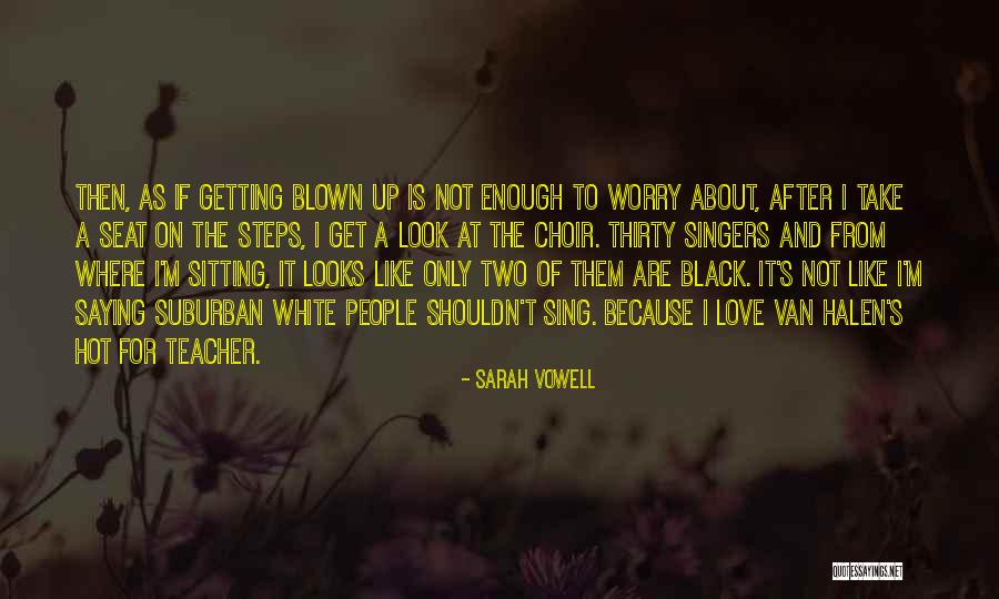 Love For Two Quotes By Sarah Vowell