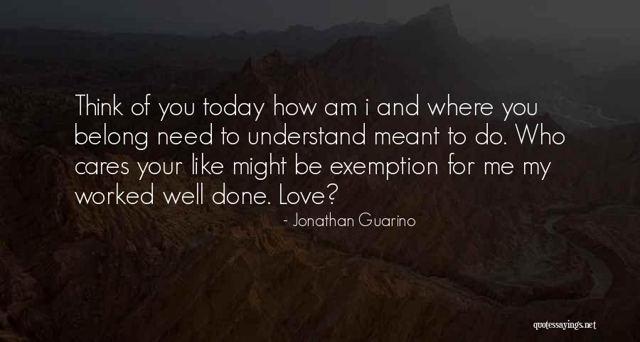 Love For Who I Am Quotes By Jonathan Guarino