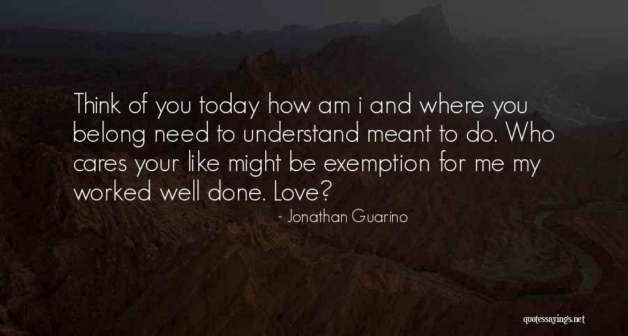 Love For Who I Am Quotes By Jonathan Guarino