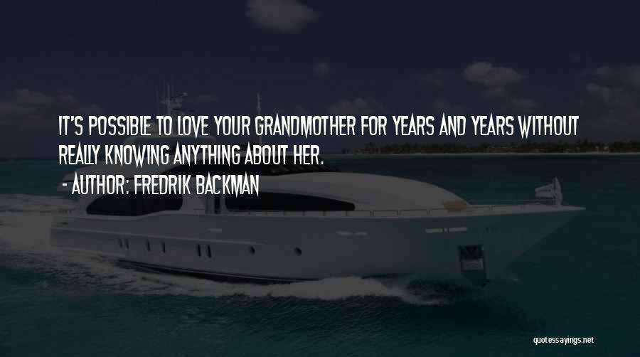 Love For Years Quotes By Fredrik Backman