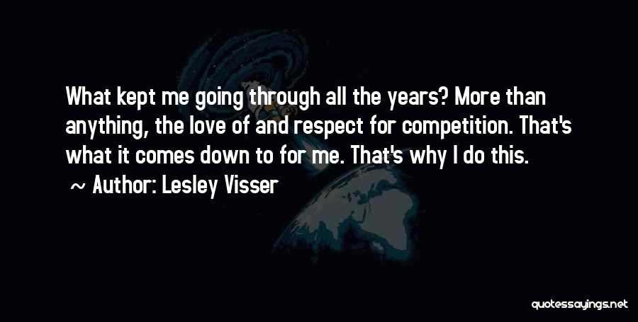 Love For Years Quotes By Lesley Visser Love For Years Quotes By Lesley Visser