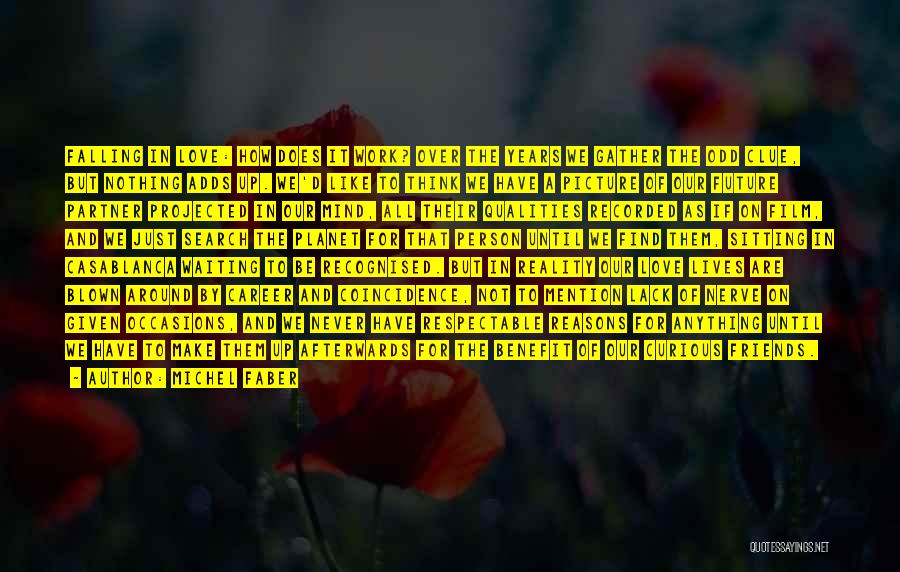 Love For Years Quotes By Michel Faber Love For Years Quotes By Michel Faber