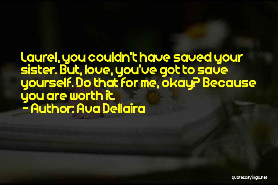 Love For You Sister Quotes By Ava Dellaira