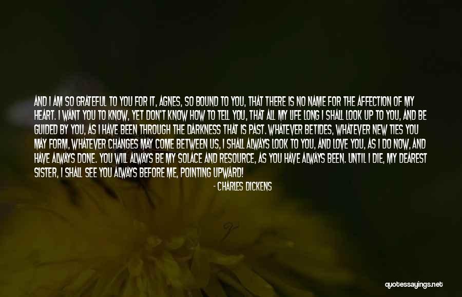 Love For You Sister Quotes By Charles Dickens